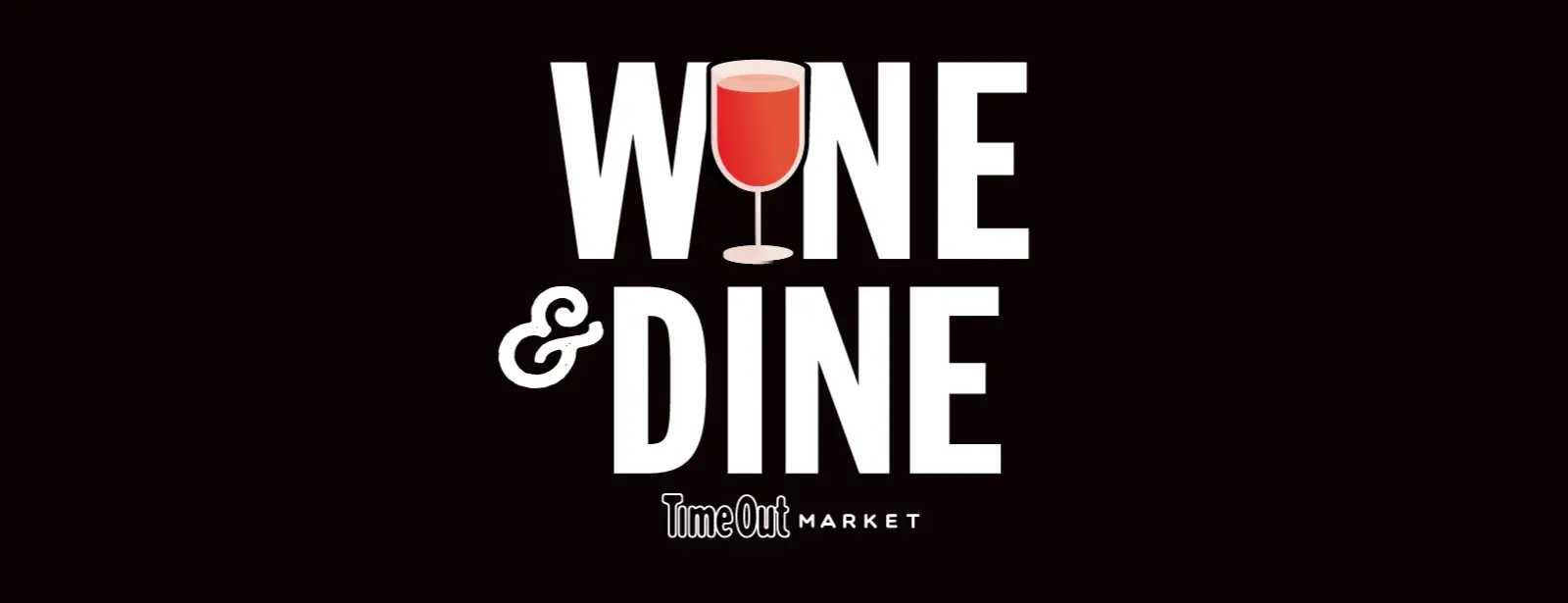 Wine & Dine at Time Out Market in Dubai