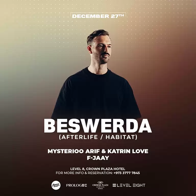 Beswerda (Afterlife - Habitat) live in Bahrain at Level8, Crowne Plaza