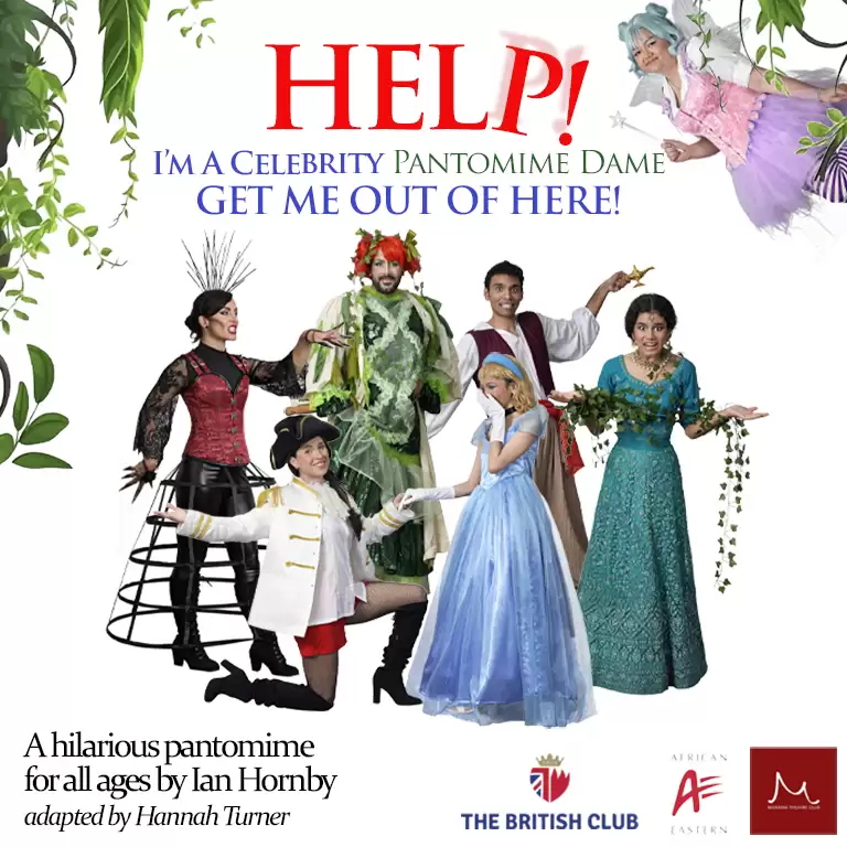 Help! I'm A Celebrity Pantomime Dame - Get Me Out Of Here! A Pantomime by Ian Hornby Adapted By Hannah Turner at The British Club