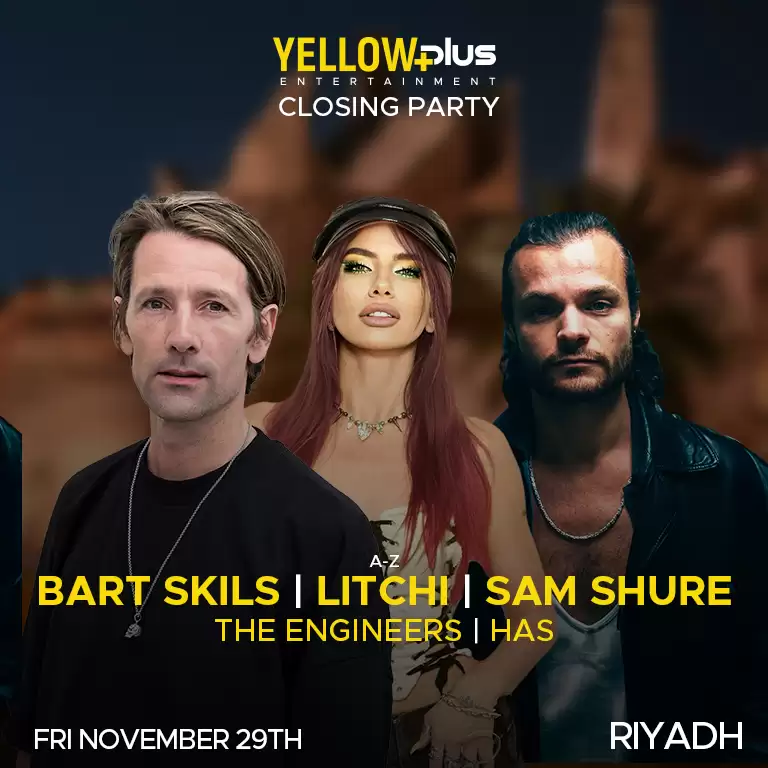 YellowPlus | The Closing Party In Riyadh