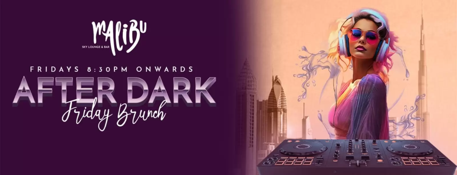 After Dark Friday Brunch at Malibu Sky Lounge, Dubai