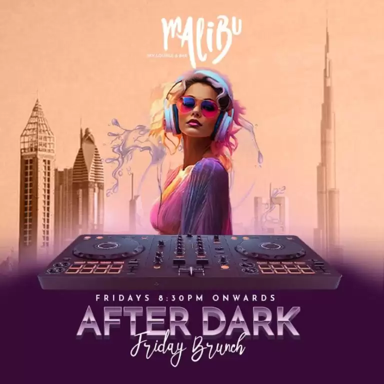 After Dark Friday Brunch at Malibu Sky Lounge, Dubai