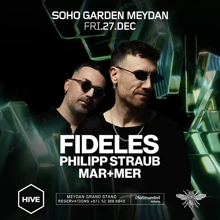 FIDELES at HIVE - Soho Garden Meydan in Dubai