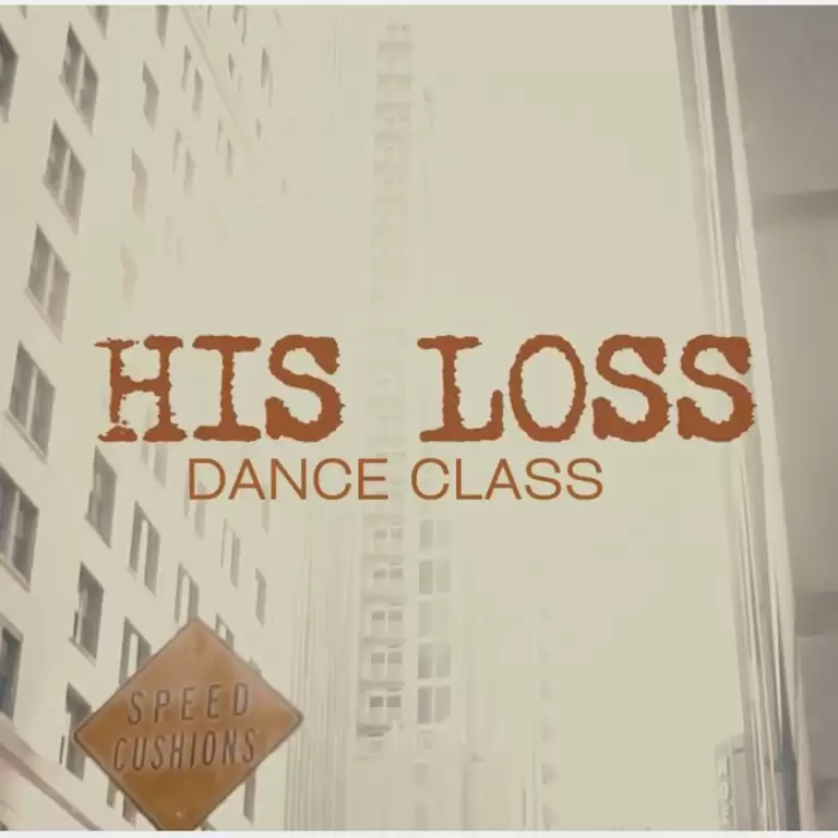 'HIS LOSS' Dance Class