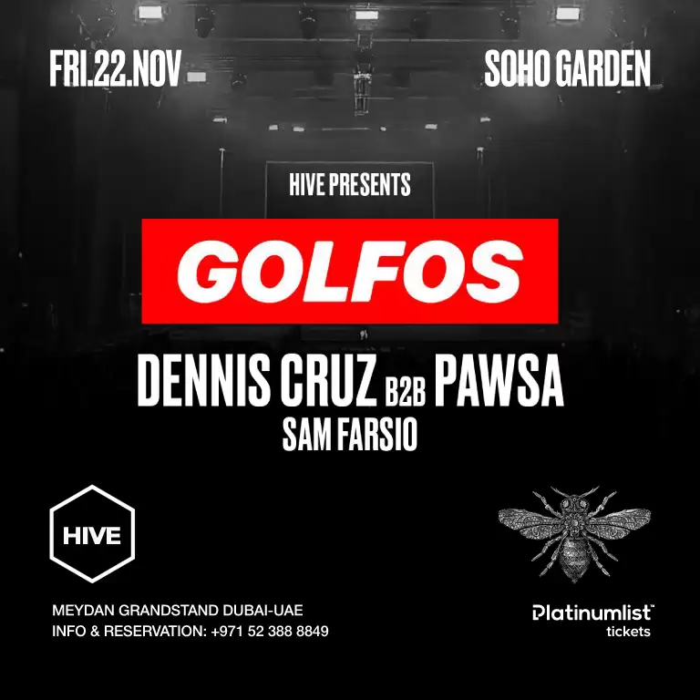 HIVE presents GOLFOS Dennis Cruz b2b PAWSA - Soho Garden Meydan in Dubai