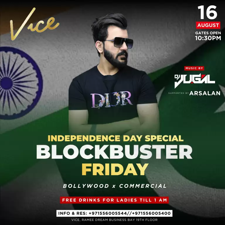 Independence Day Special Blockbuster Friday at Vice in Dubai