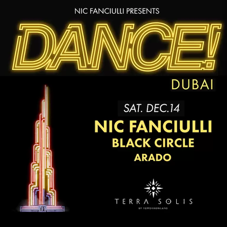 Nic Fanciulli presents DANCE! at Terra Solis Dubai