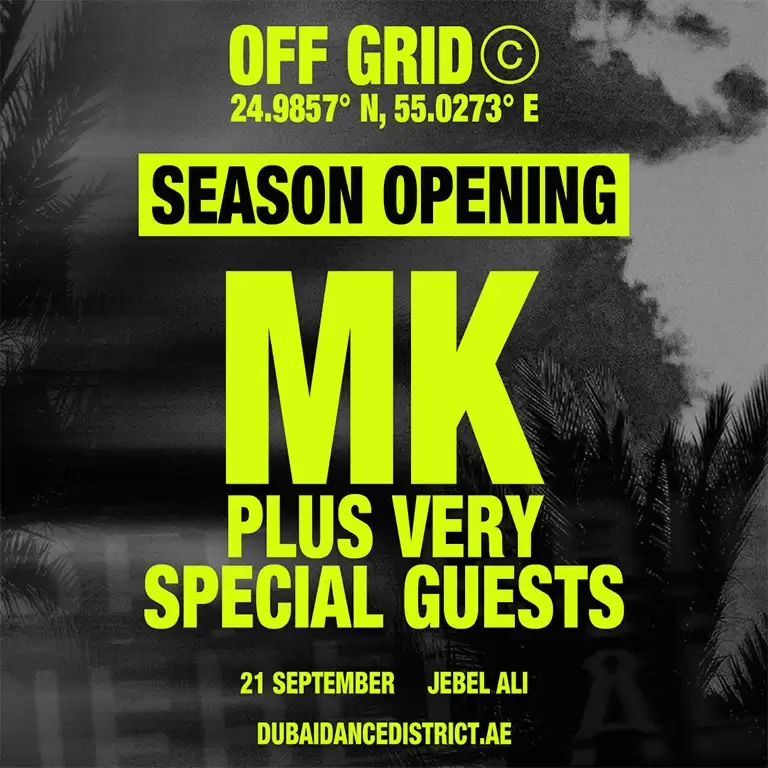 OFF GRID presents MK in Dubai
