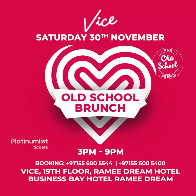 OLD SCHOOL R&B BRUNCH at Vice, Dubai