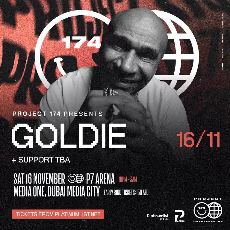 Project 174 presents Goldie in Dubai