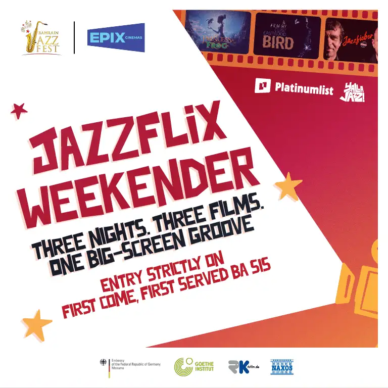 बहरीन जैज फेस्ट और एपिक्स सिनेमा द्वारा जैजफ्लिक्स वीकेंडर