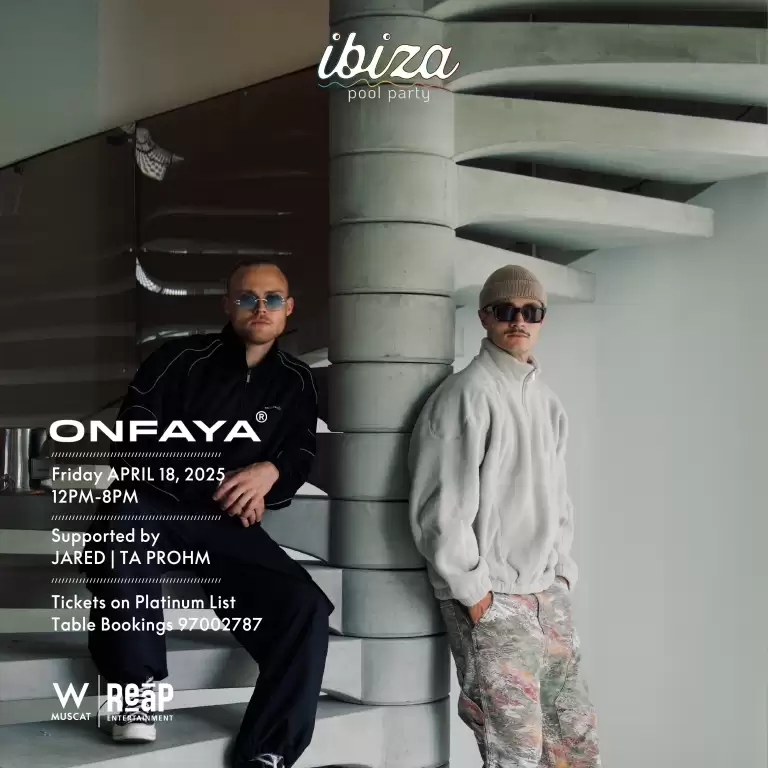 Ibiza Pool Party Presents Onfaya in Muscat