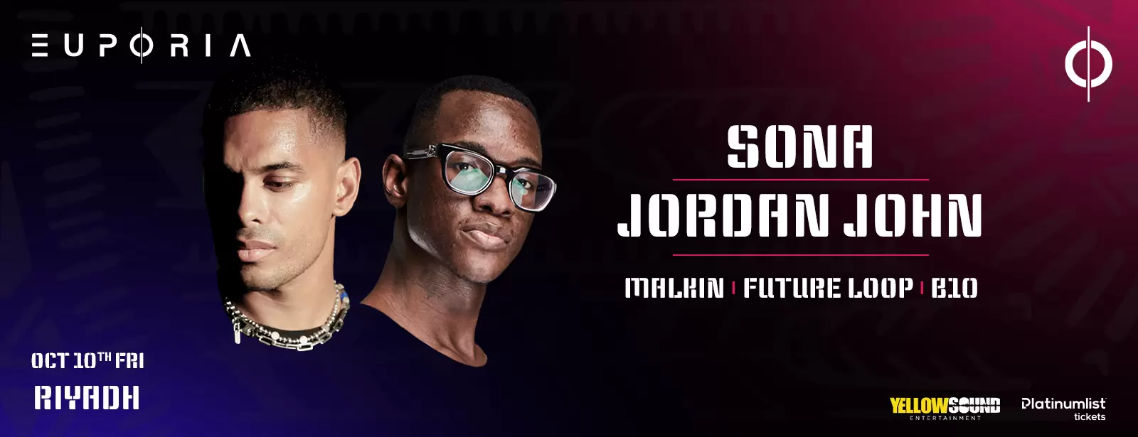 Euphoria Presents Sona & Jordan John Live in Riyadh