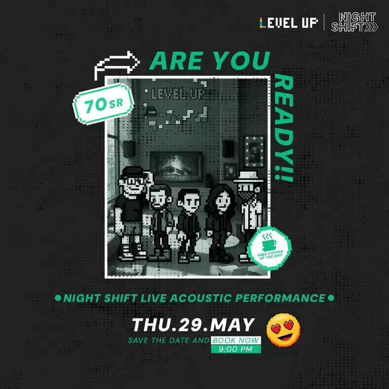 Night Shift at Level Up in Riyadh