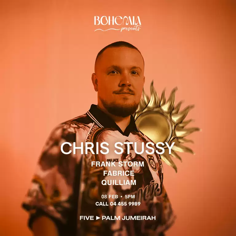 Bohemia Presents Chris Stussy in Dubai