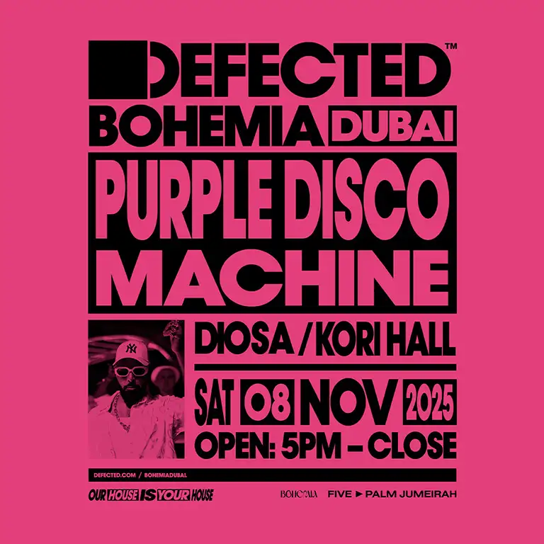 Bohemia Presents Purple Disco Machine & Defected in Dubai
