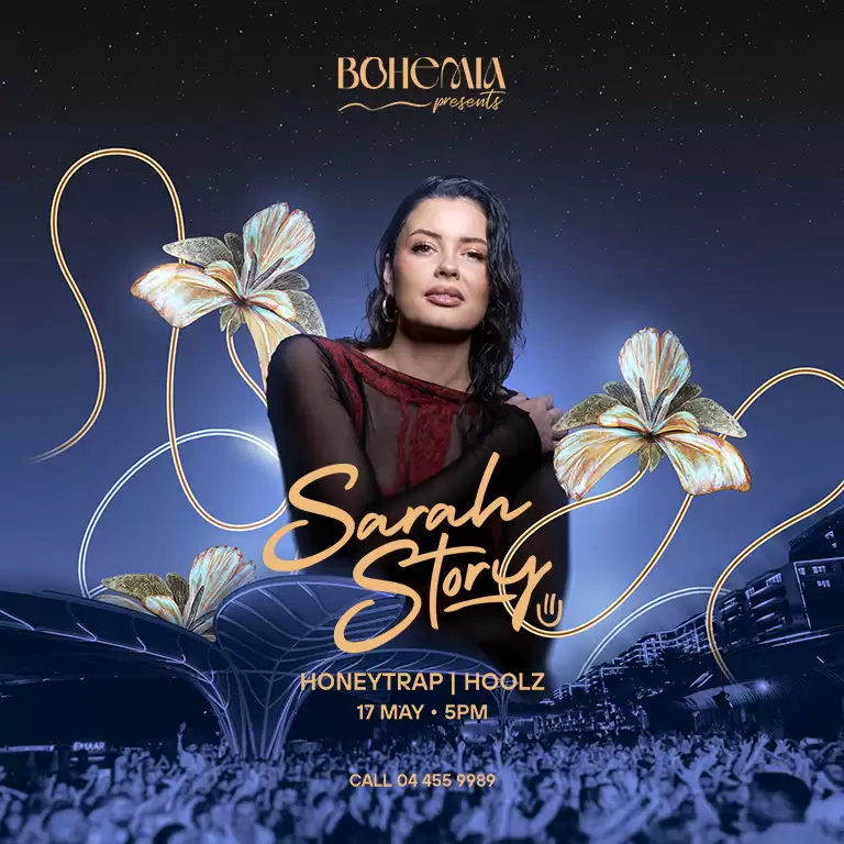 Bohemia Presents: Sarah Story in Dubai