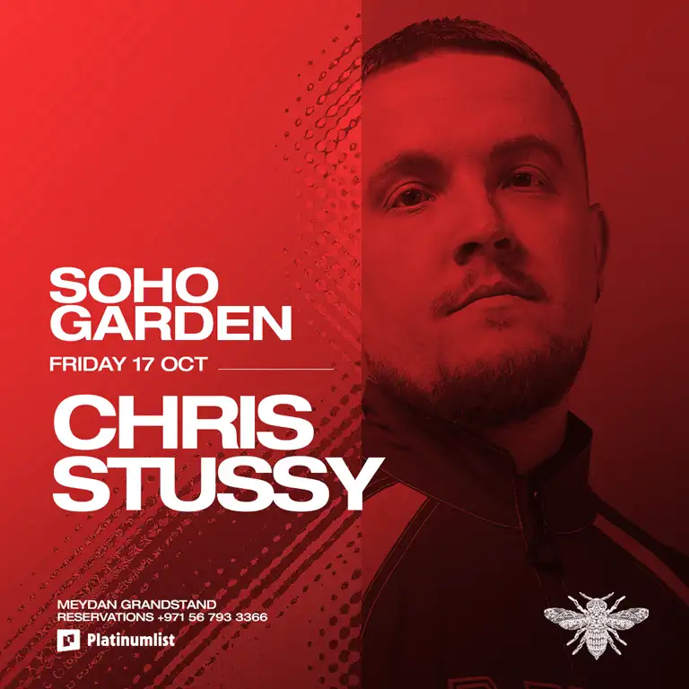 Chris Stussy at Soho Garden Meydan - Dubai