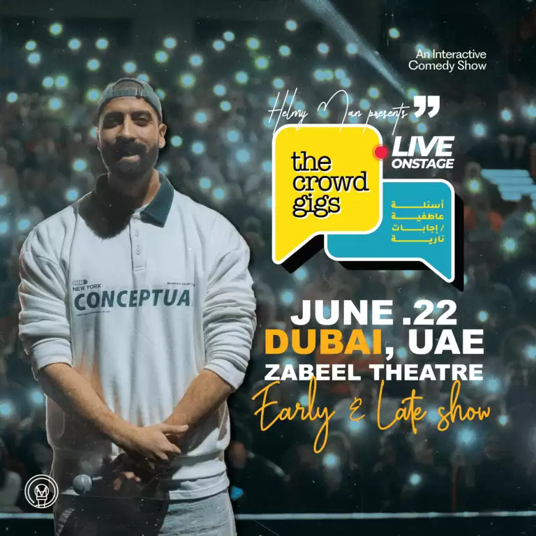 Crowd Gigs by Mohamed Helmy at Zabeel Theatre in Dubai
