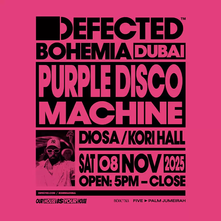 Defected at Bohemia ft. Purple Disco Machine, DiOSA & Kori Hall in Dubai