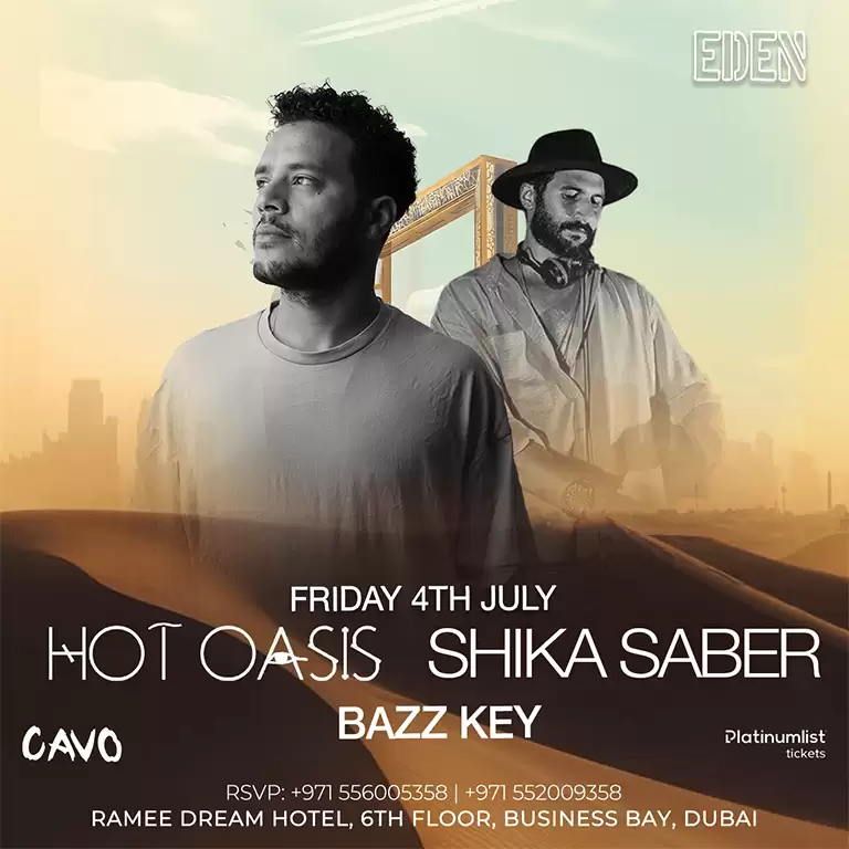 Eden Presents Hot Oasis Live in Dubai