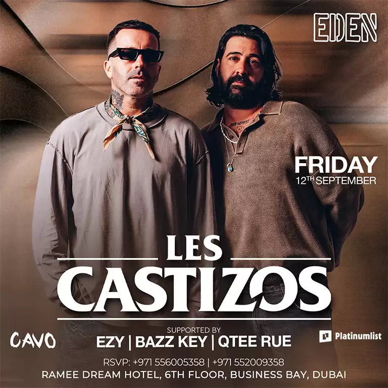 Eden Presents Les Castizos Live in Dubai