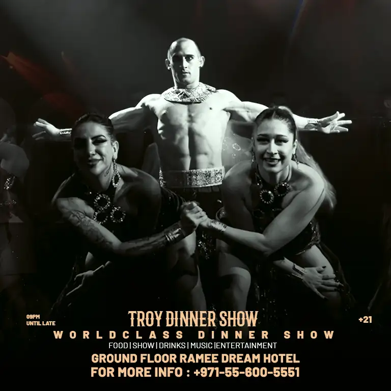 Friday & Saturday Dinner Show at Troy in Dubai