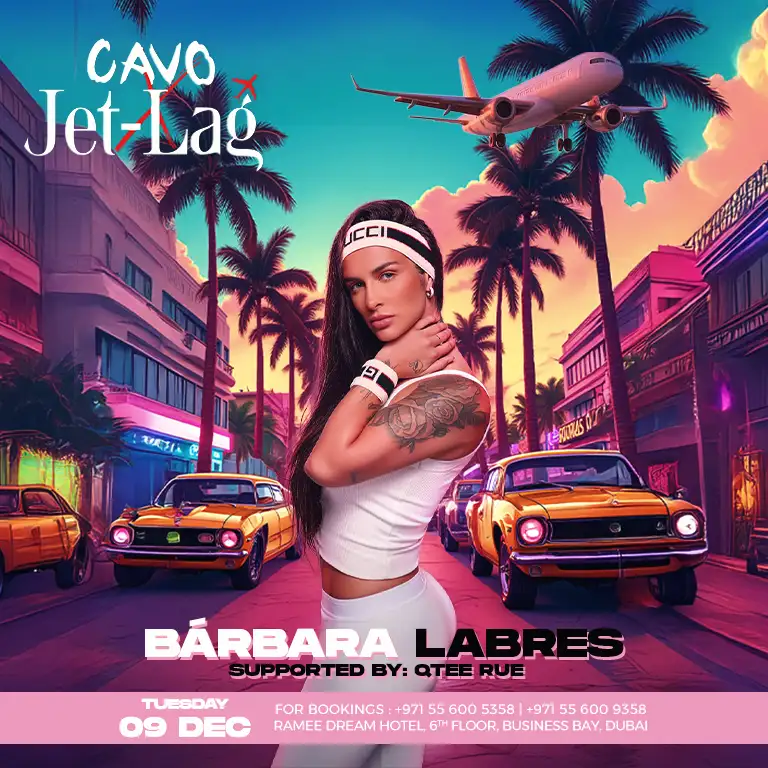 Jet-Lag представляет Барбару Лабрес в Cavo в Дубае