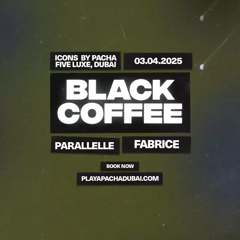 Pacha Icons with Black Coffee, Parallelle & Fabrice in Dubai