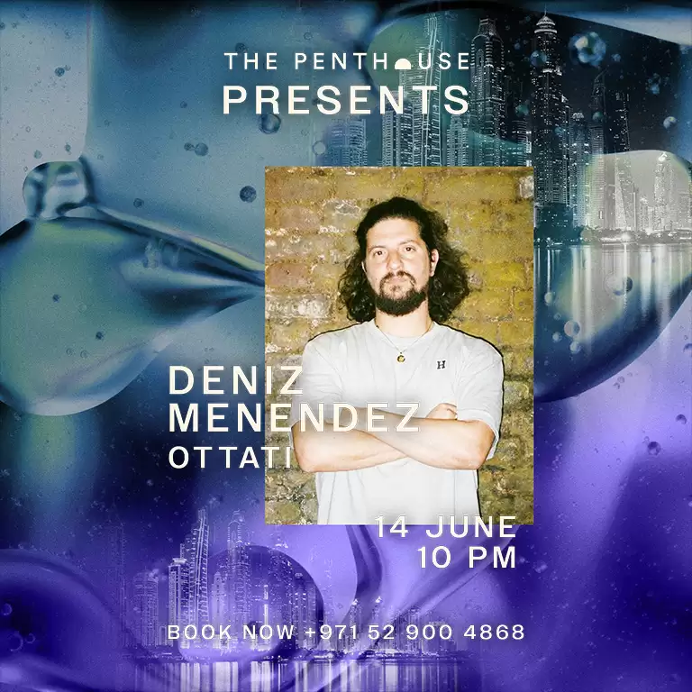 The Penthouse Presents Deniz Menendez in Dubai