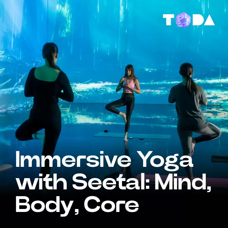 ToDA - Immersive Yoga with Seetal: Mind, Body, Core