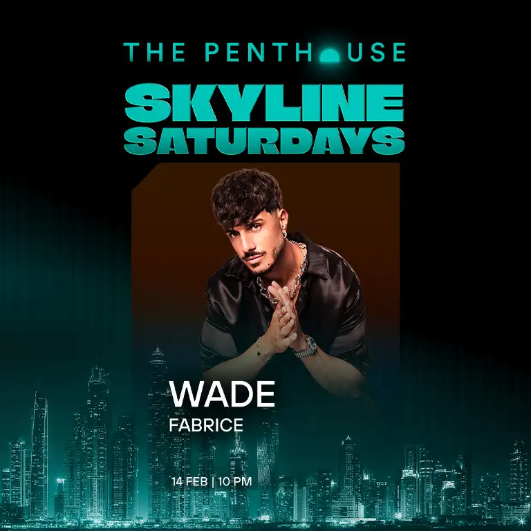 WADE | द पेंटहाउस में स्काईलाइन सैटरडे