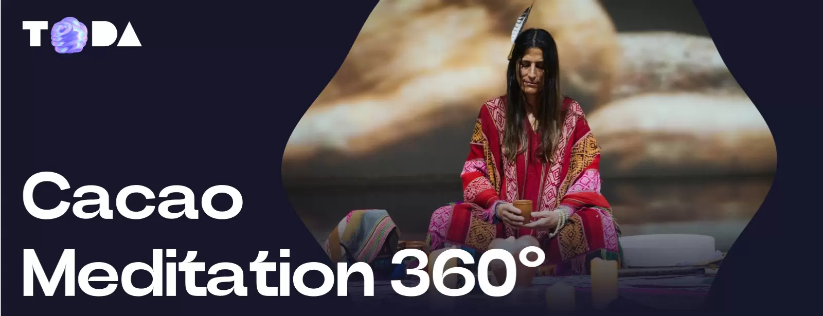 ToDA - Cacao Meditation 360°