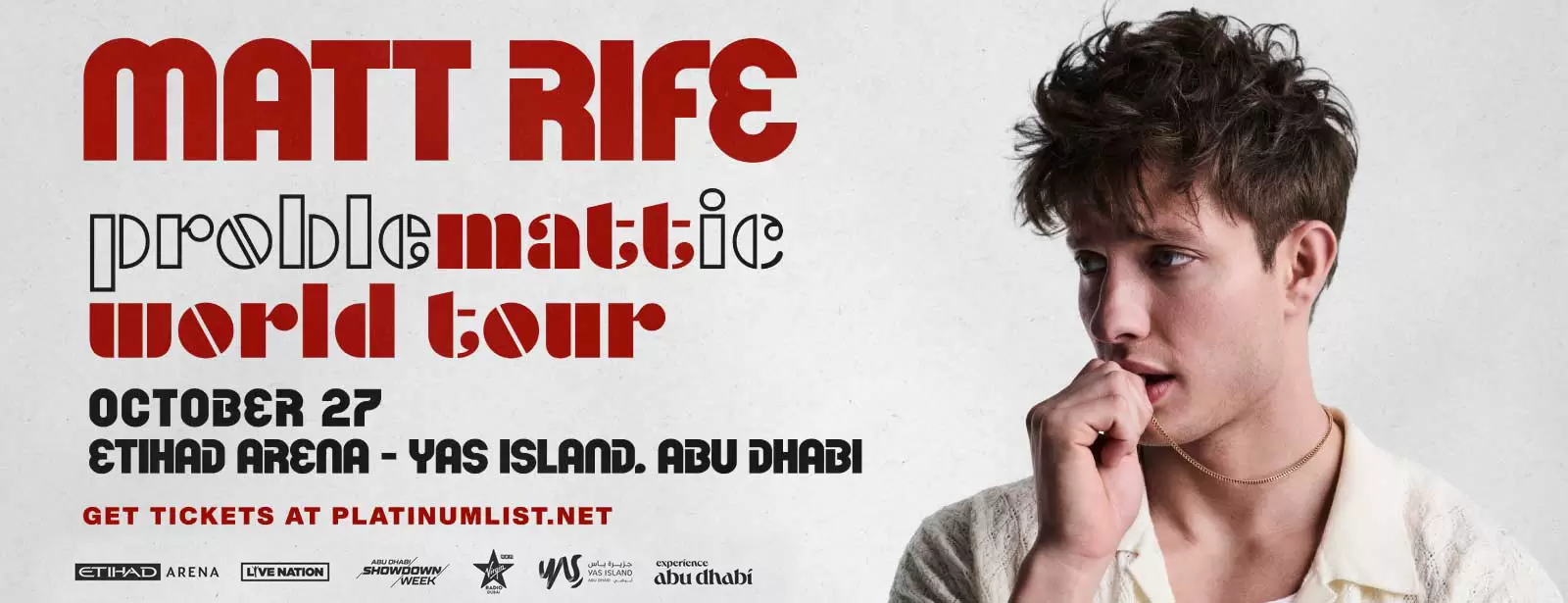 Live Nation Middle East Presents Matt Rife: ProbleMATTic at Etihad Arena in Abu Dhabi