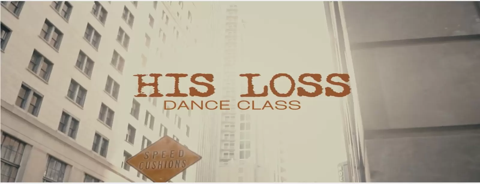 'HIS LOSS' Dance Class