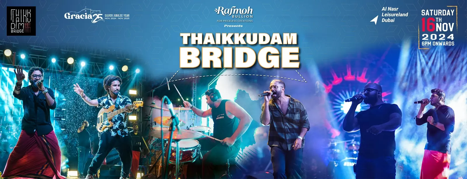 Thaikkudam Bridge Live in Dubai