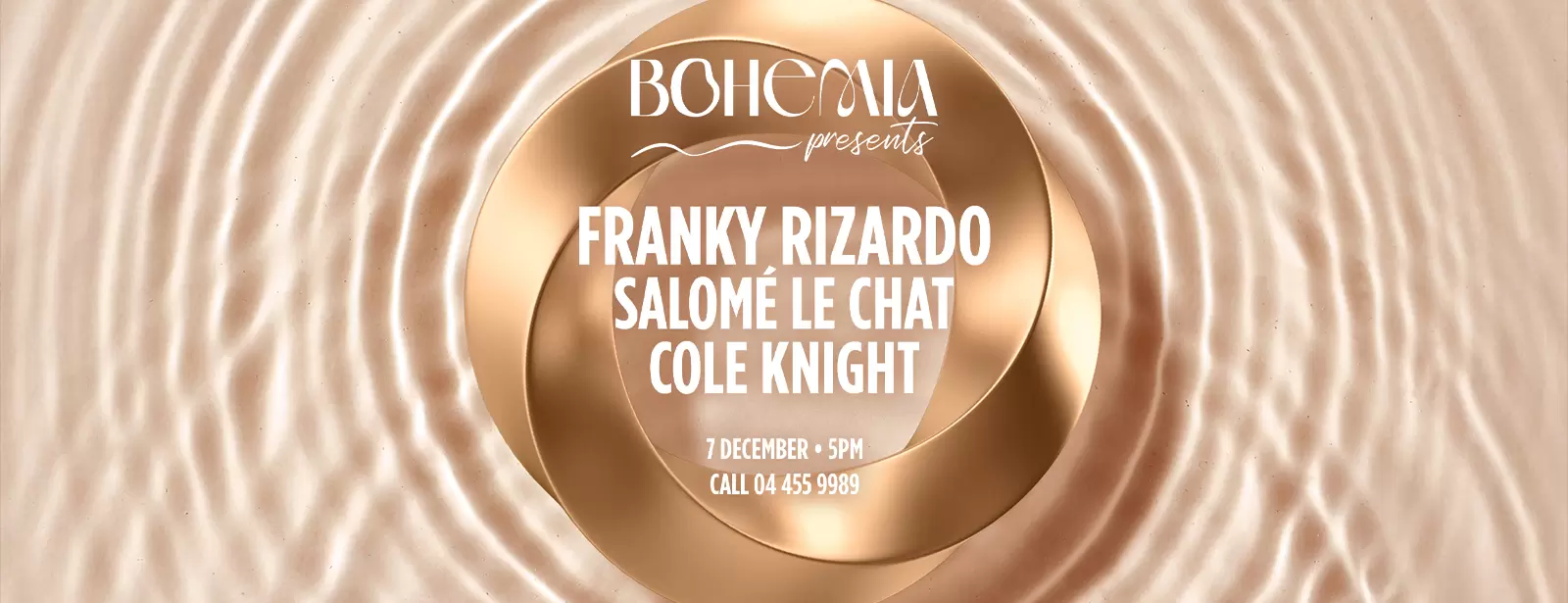 Bohemia Presents Franky Rizardo, Salome Le Chat & Cole Knight