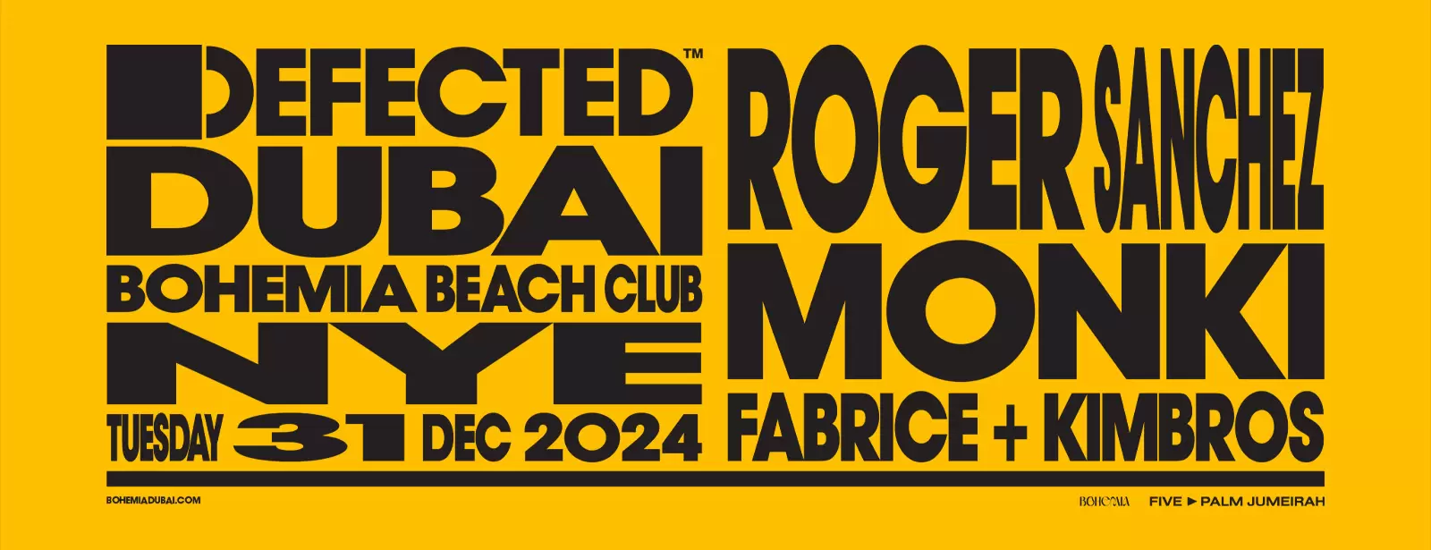 Bohemia Presents Defected’s 25th Anniversary NYE Party: Roger Sanchez, Monki, The Kimono Bros & Fabrice in Dubai