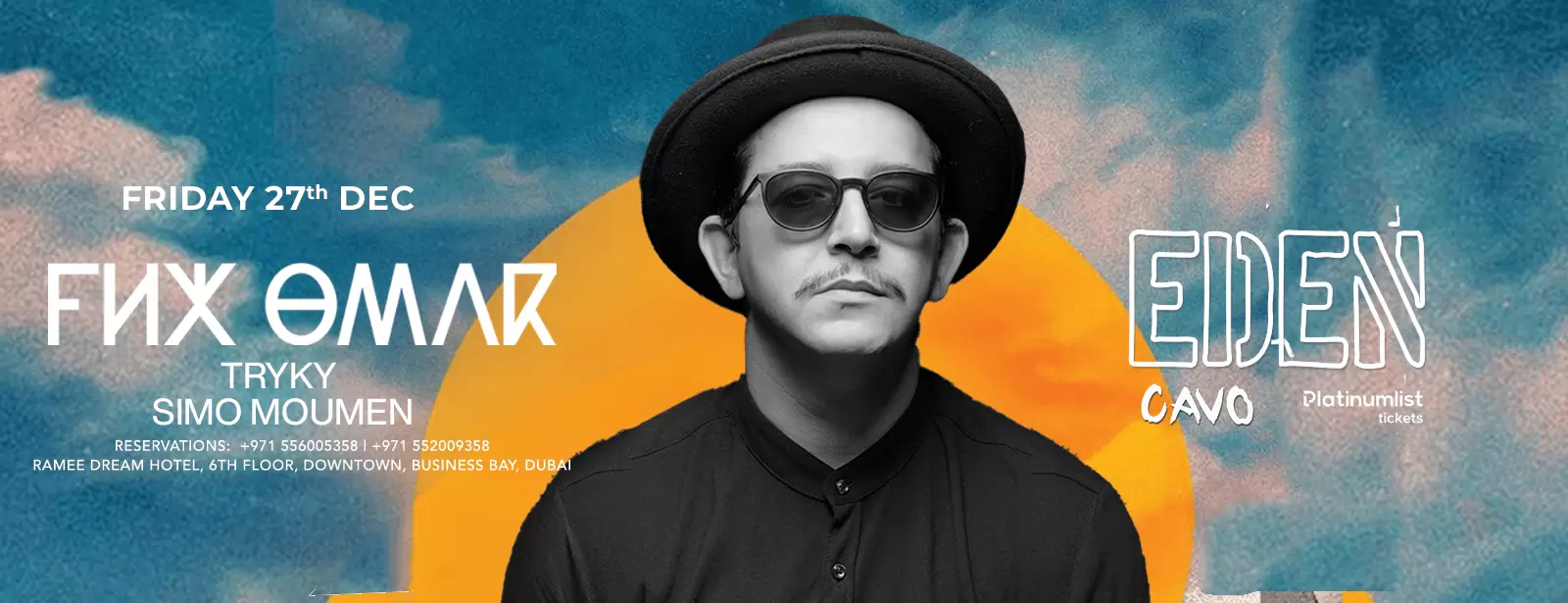 Eden Presents FNX Omar Live in Dubai