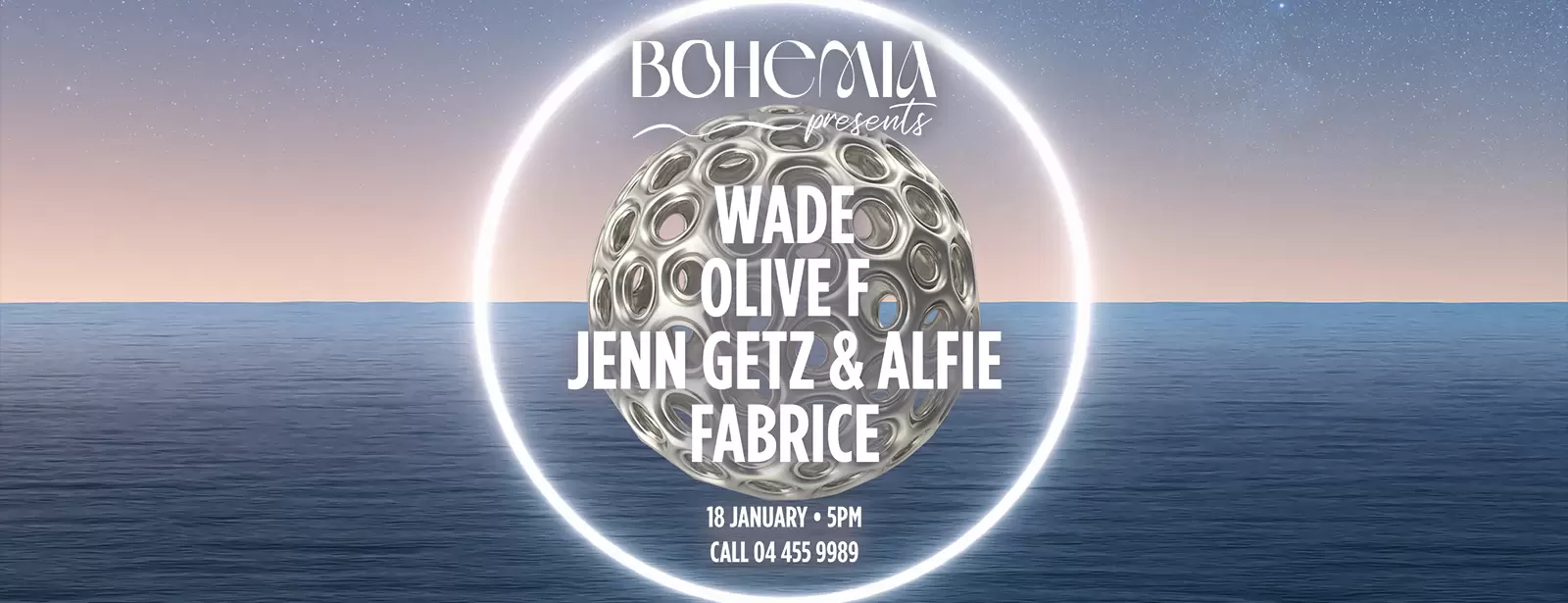 Bohemia Presents Wade, Olive F, Jenn Getz, Alfie & Fabrice in Dubai