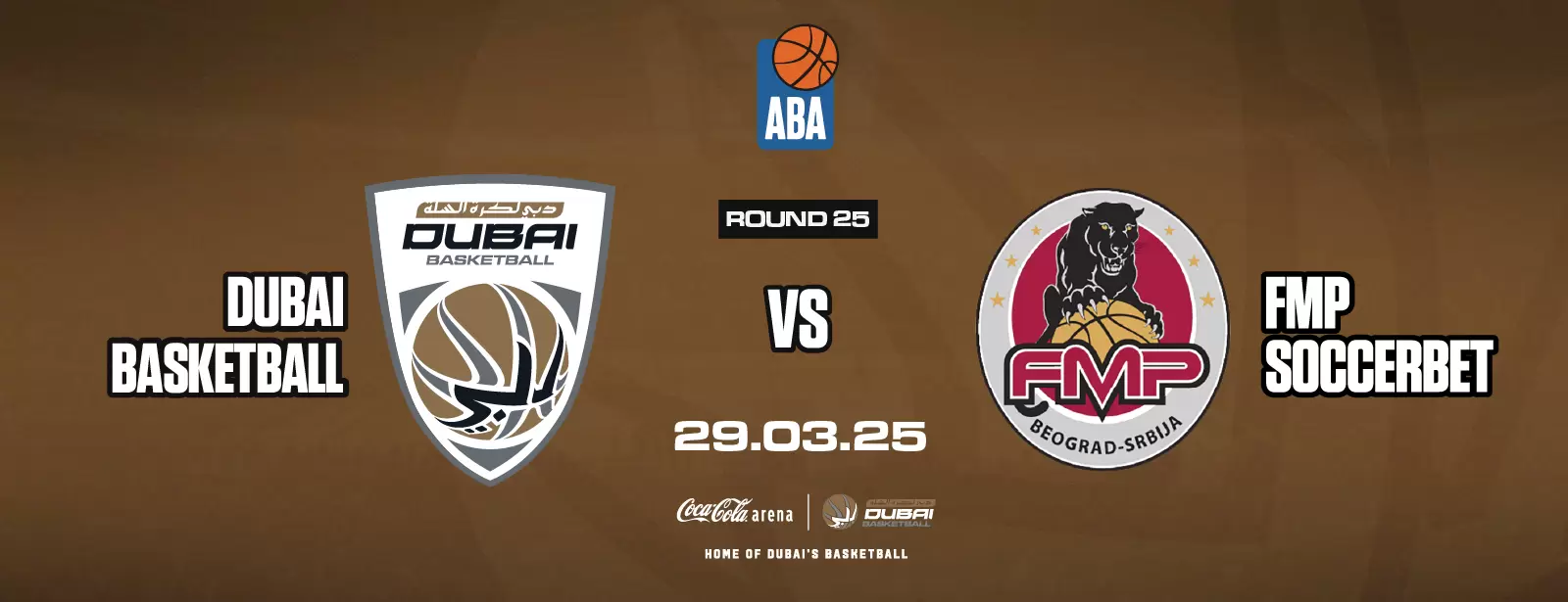 Dubai Basketball vs FMP Soccerbet  at Coca-Cola Arena in Dubai