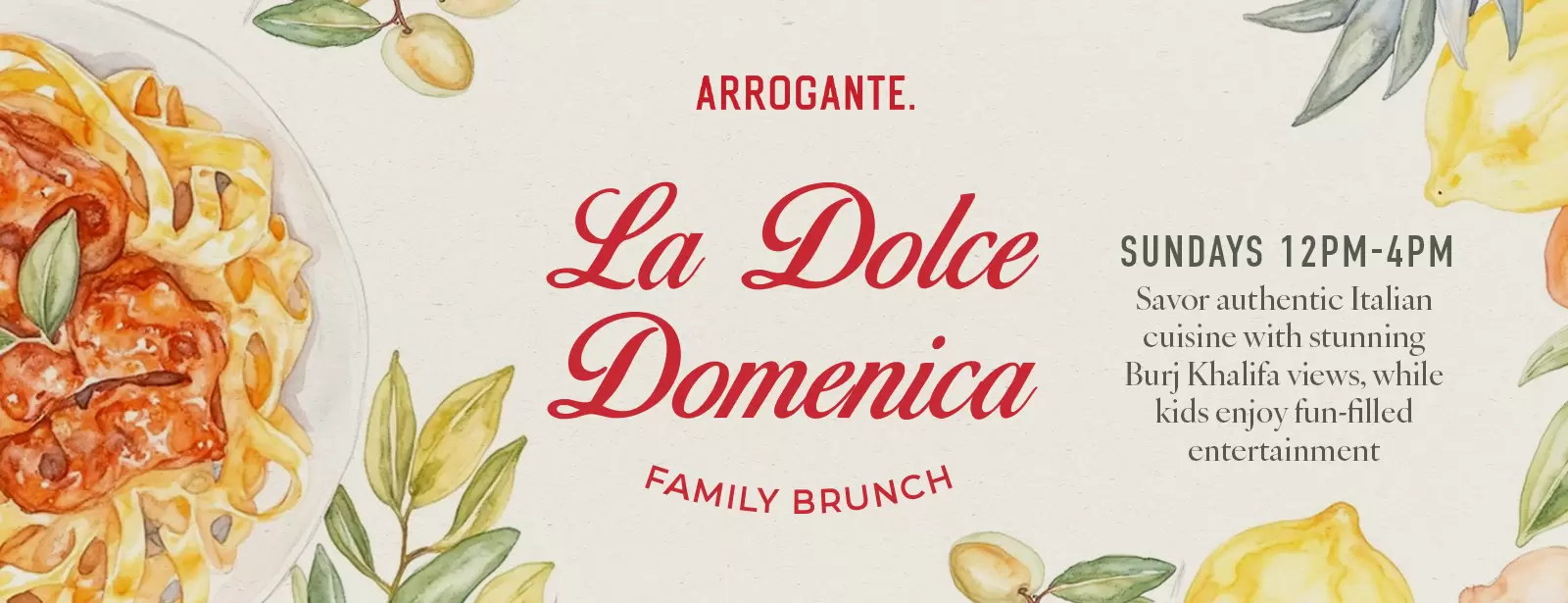 La Dolce Domenica Family Brunch at Arrogante in Dubai