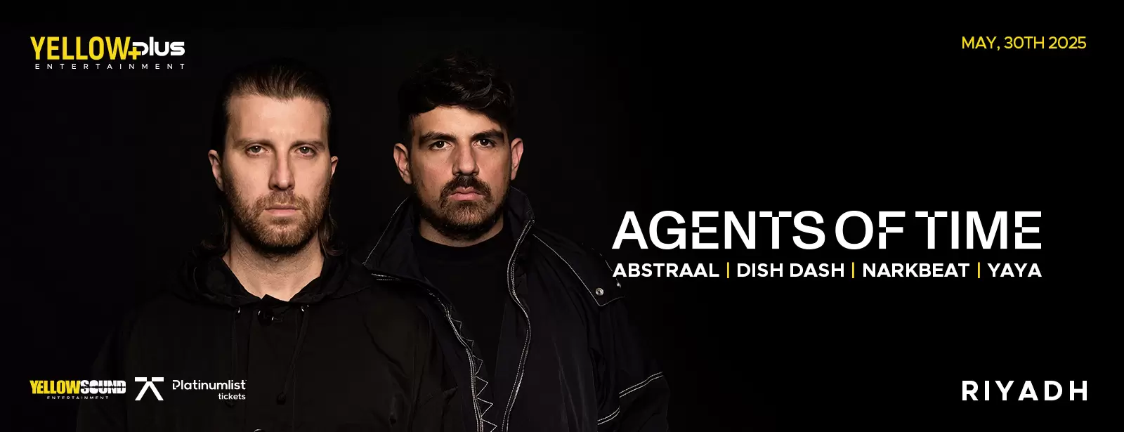 Yellowplus Presents Agents of Time Live in Riyadh
