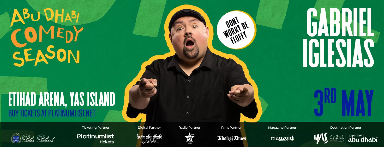 Gabriel Iglesias' -  Don't Worry Be Fluffy at Etihad Arena in Abu Dhabi