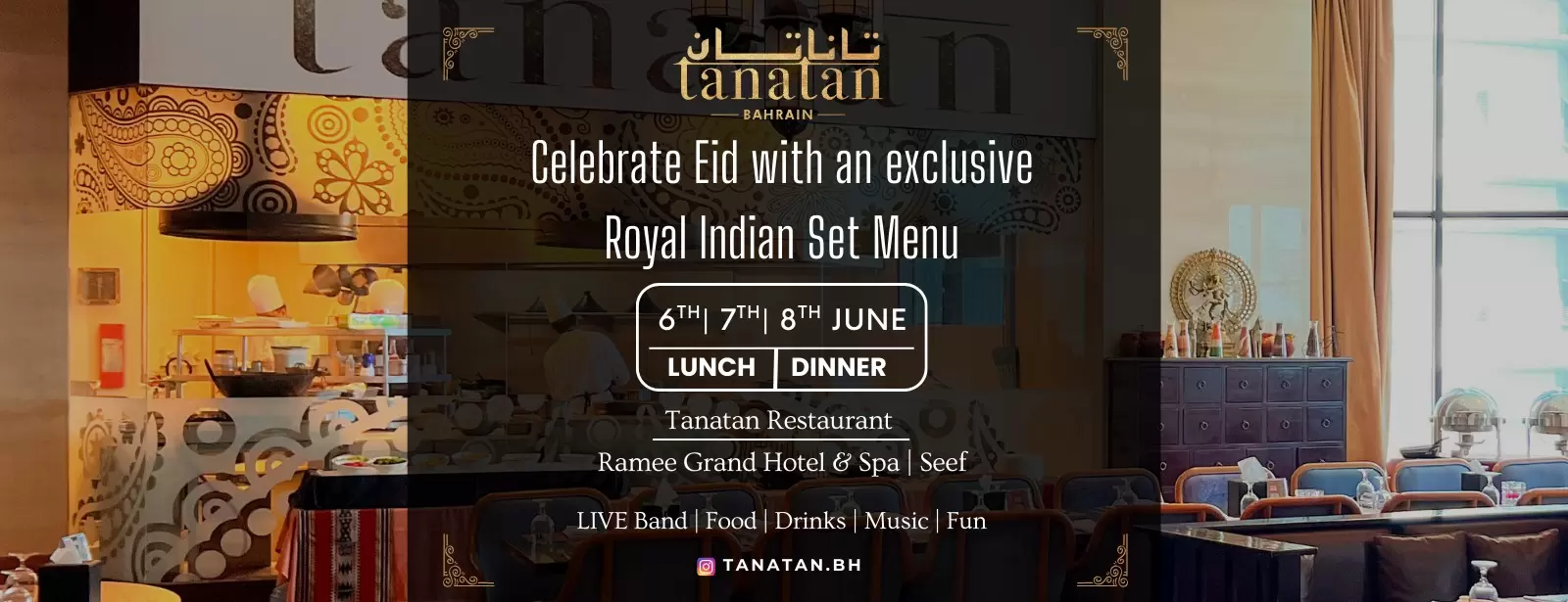 Celebrate Eid with an Exclusive Royal Indian Feast at Tanatan - Ramee Grand Hotel
