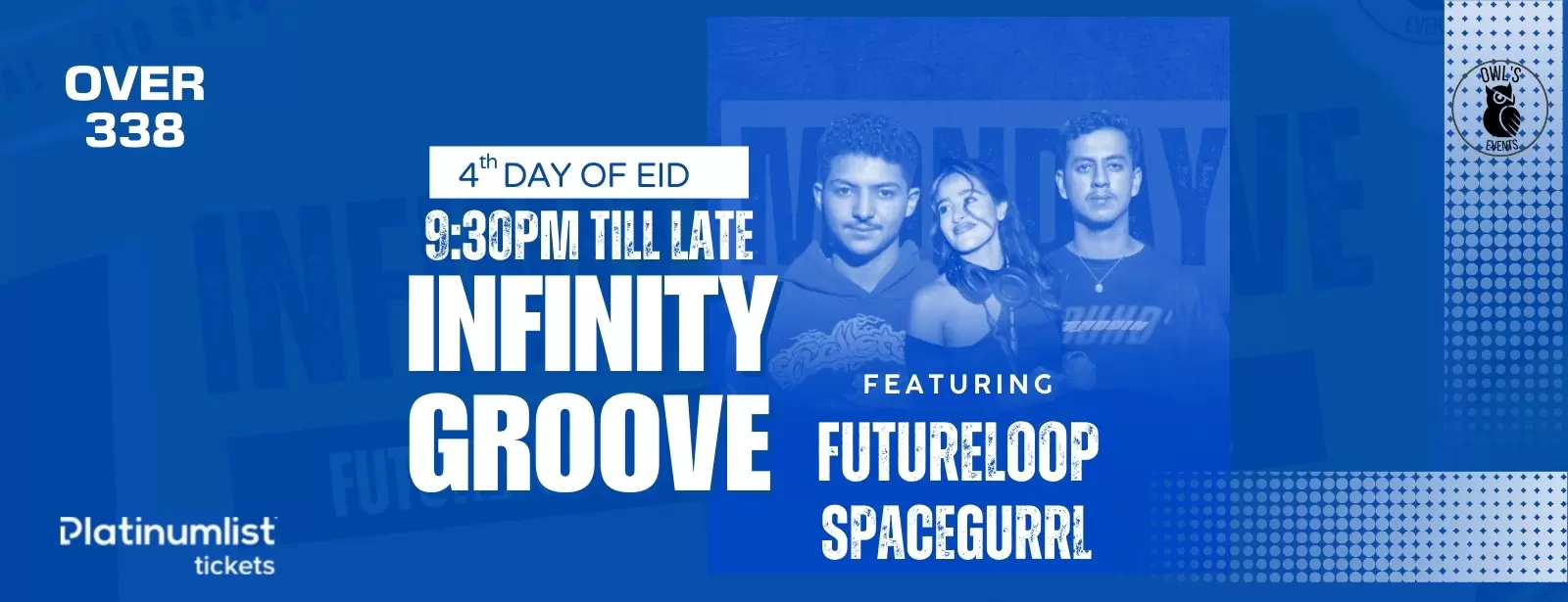 Infinity Groove at Over338, Bahrain