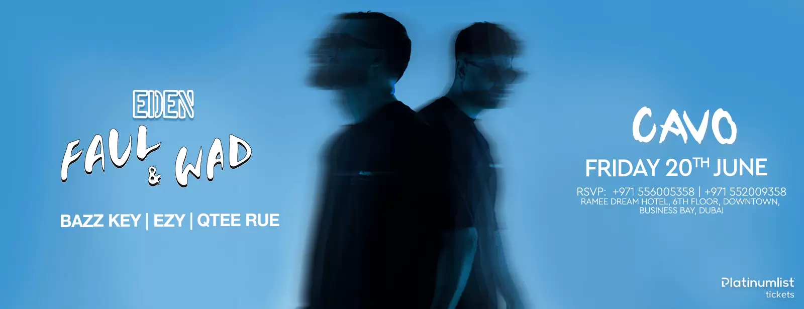 Eden Presents Faul & Wad Live in Dubai