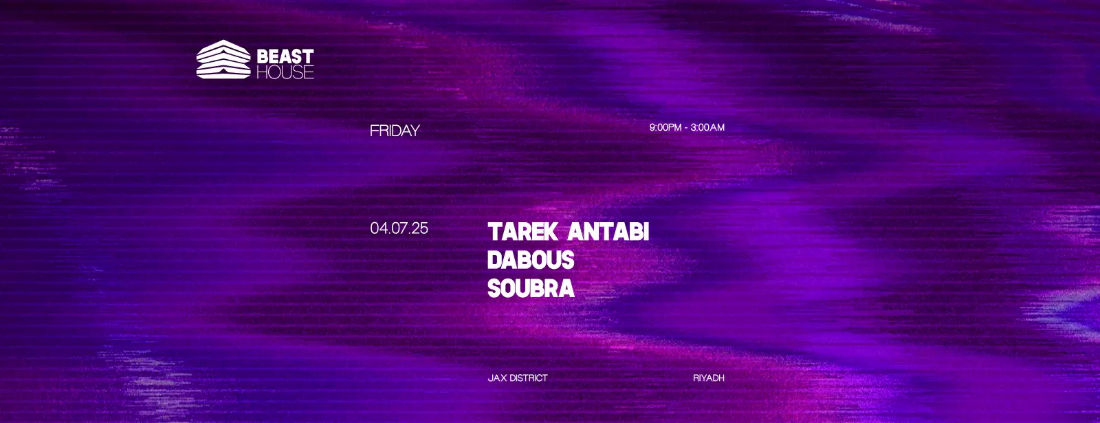 Beast House in Riyadh | Friday 04 July