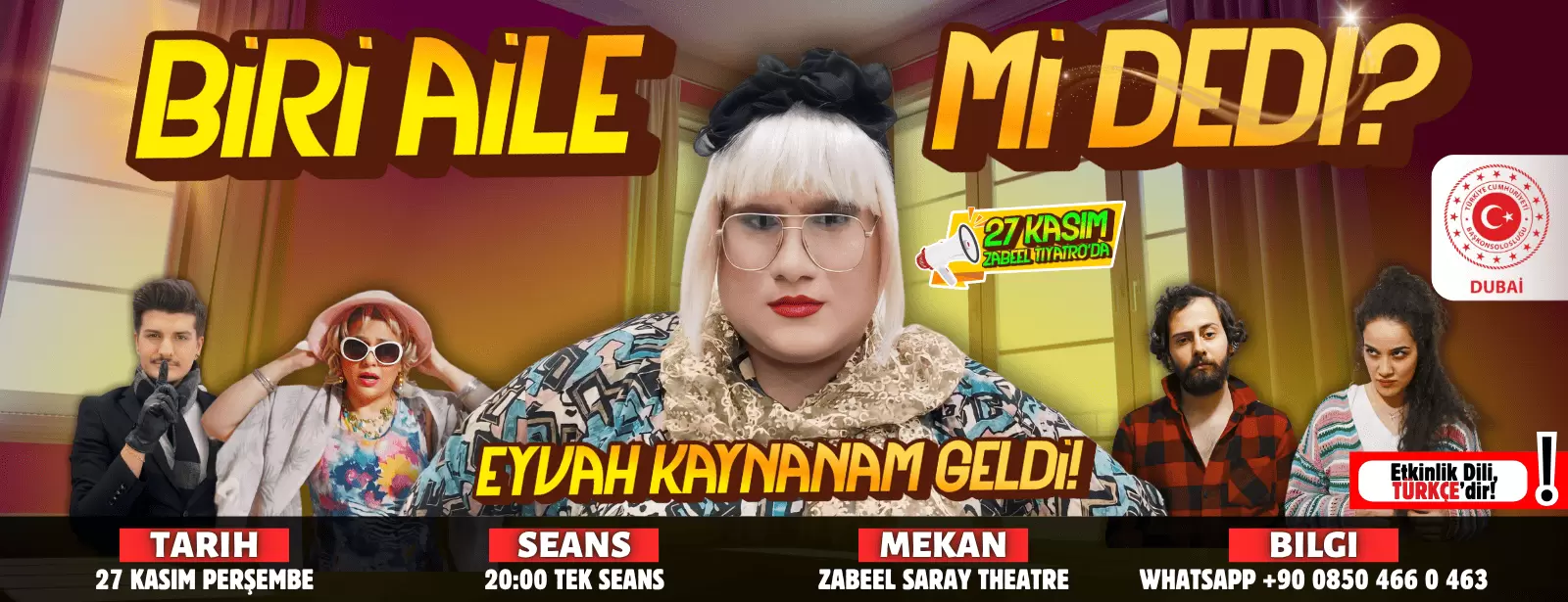 Biri Aile Mi Dedi?: Eyvah Kaynanam Geldi! Zabeel Theatre, Dubai'de