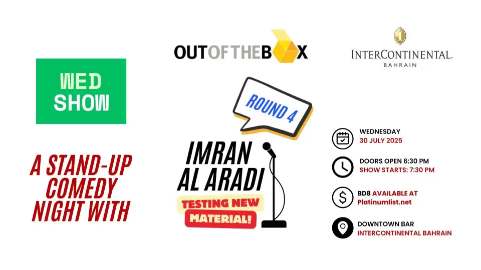 A Comedy Night With Imran Al Aradi – Round 4 At The InterContinental Hotel Bahrain | 30 July